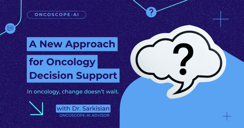 Read more about the article A New Approach for Oncology Decision Support