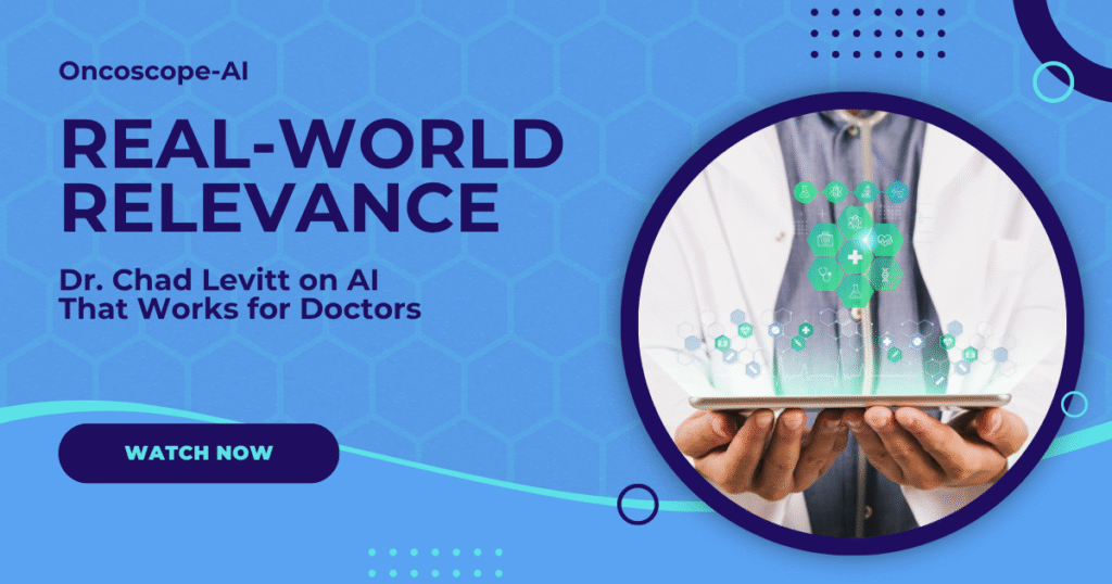 Read more about the article Real-World Relevance: Dr. Chad Levitt on AI That Works for Doctors