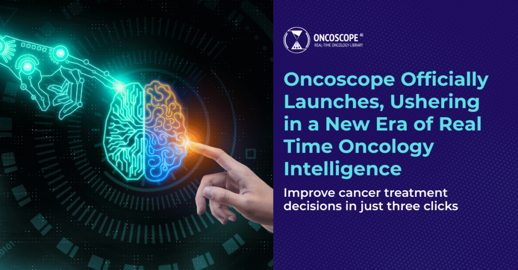 Read more about the article Oncoscope Officially Launches, Ushering in a New Era of Real-Time Oncology Intelligence